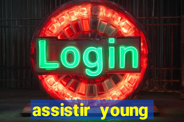 assistir young hearts online